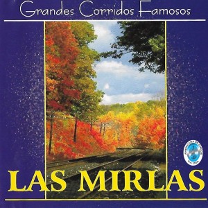 Album Grandes Corridos Famosos from Las Mirlas