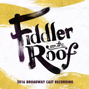 Jerry Bock的專輯Fiddler on the Roof (2016 Broadway Cast Recording)
