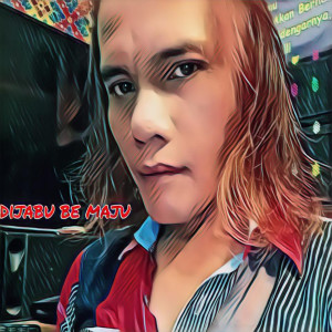 Listen to Dijabu Be Majo song with lyrics from Gaols Naibaho