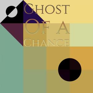 Silvia Natiello-Spiller的专辑Ghost of a Chance