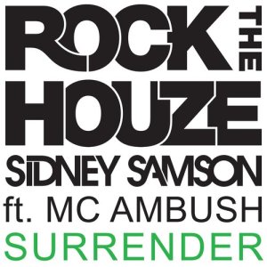 收聽Sidney Samson的Surrender (feat. MC Ambush)歌詞歌曲