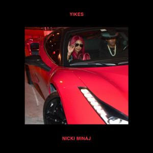 收聽Nicki Minaj的Yikes (Explicit)歌詞歌曲