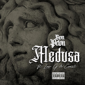 Dengarkan Medusa (Explicit) lagu dari Don Pelon dengan lirik