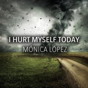 收聽Monica Lopez的I Hurt Myself Today歌詞歌曲