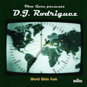 Album World Wide Funk (Ohm Guru Presents) from DJ Rodriguez