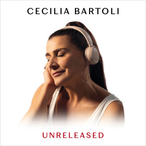 Cecilia Bartoli的專輯Unreleased