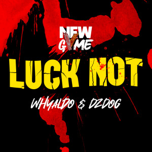 Listen to Luck Not song with lyrics from New Gvme