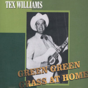 Tex Williams的專輯Green Green Grass At Home