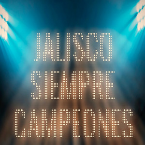 Listen to Jalisco Siempre Campeones song with lyrics from Roy Ace