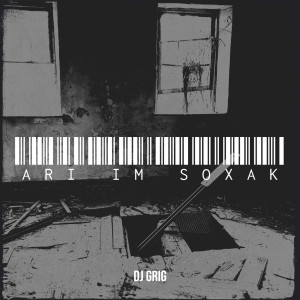 อัลบัม Ari Im Soxak ศิลปิน Dj Grig