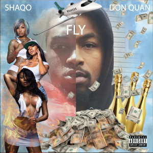 Dengarkan Fly (Explicit) lagu dari DONQUAN dengan lirik