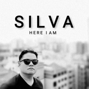 收聽Silva的Here I Am歌詞歌曲