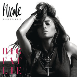 Nicole Scherzinger的專輯Big Fat Lie (Deluxe)