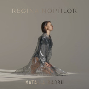 收聽Natalia Barbu的Regina Noptilor歌詞歌曲