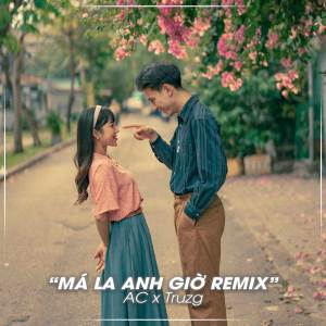 Dengarkan Má La Anh Giờ (Remix) lagu dari Nana Liu dengan lirik