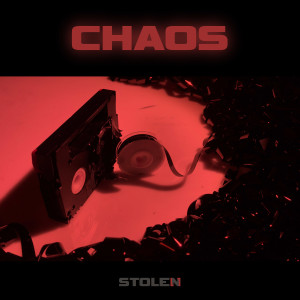 ดาวน์โหลดและฟังเพลง Chaos พร้อมเนื้อเพลงจาก Stolen