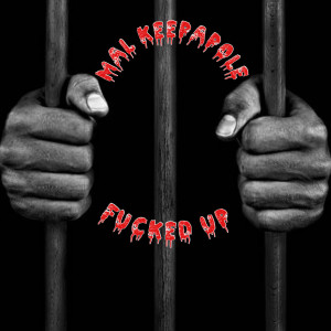 Listen to Fucked Up (Explicit) song with lyrics from Mal Keepapole