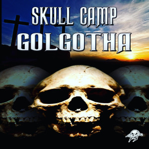 Skull Camp的專輯Golgotha (Explicit)
