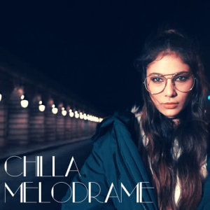 ดาวน์โหลดและฟังเพลง Mélodrame พร้อมเนื้อเพลงจาก Chilla