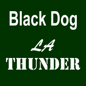 LA Thunder的專輯Black Dog