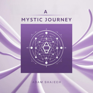 Album A Mystic Journey from Adam Shajeeh
