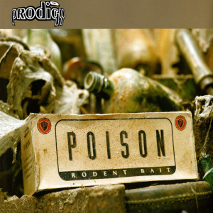 收听The Prodigy的Poison (95EQ)歌词歌曲