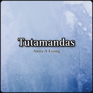 Album Tutamandas from Anita Essing