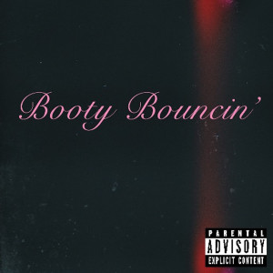 Album Booty Bouncin' (Explicit) from J. Matthew