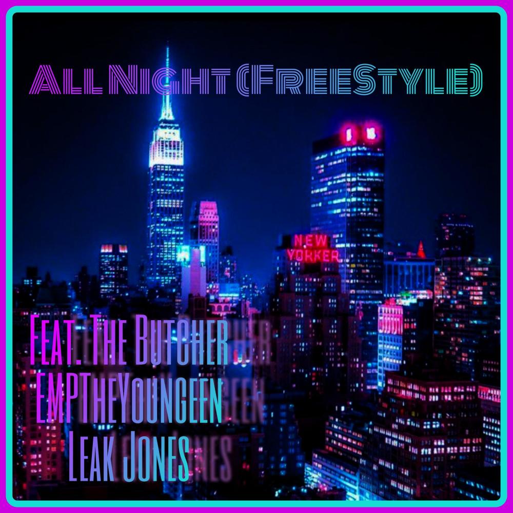 All Night (feat. EMPTheYoungeen & Leak Jones) (Explicit)