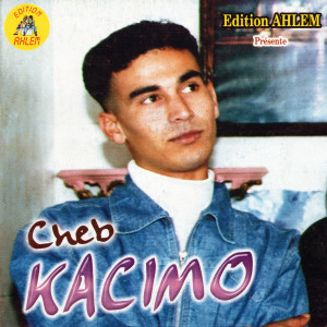 Listen to Alaaga (Live) song with lyrics from Cheb Kacimo