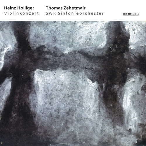 Holliger: Violinkonzert (Hommage à Louis Soutter, élève d´Eugène Ysaÿe) - Epilog