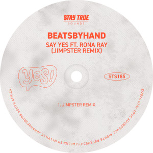 beatsbyhand的專輯Say Yes (feat. Rona Ray) (Jimpster Remix)