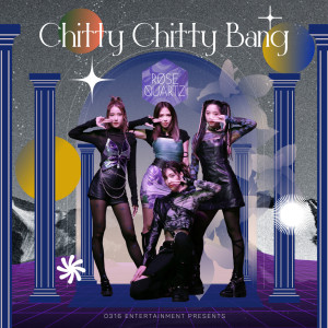 อัลบัม Chitty Chitty Bang - Single ศิลปิน Rose Quartz