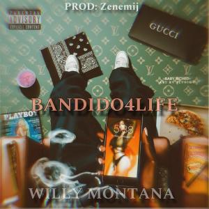 Willy Montana的專輯BANDIDO4LIFE