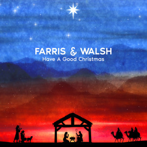 Listen to Have a Good Christmas song with lyrics from Farris