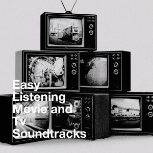 อัลบัม Easy Listening Movie and Tv Soundtracks ศิลปิน A Century Of Movie Soundtracks