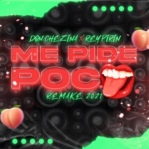 Rey Pirin的專輯Me Pide Poco (Remake 2021)