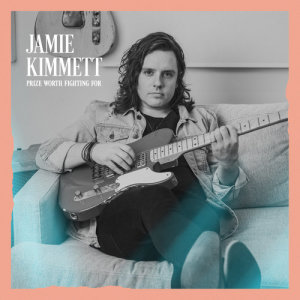 ดาวน์โหลดและฟังเพลง Prize Worth Fighting For พร้อมเนื้อเพลงจาก Jamie Kimmett