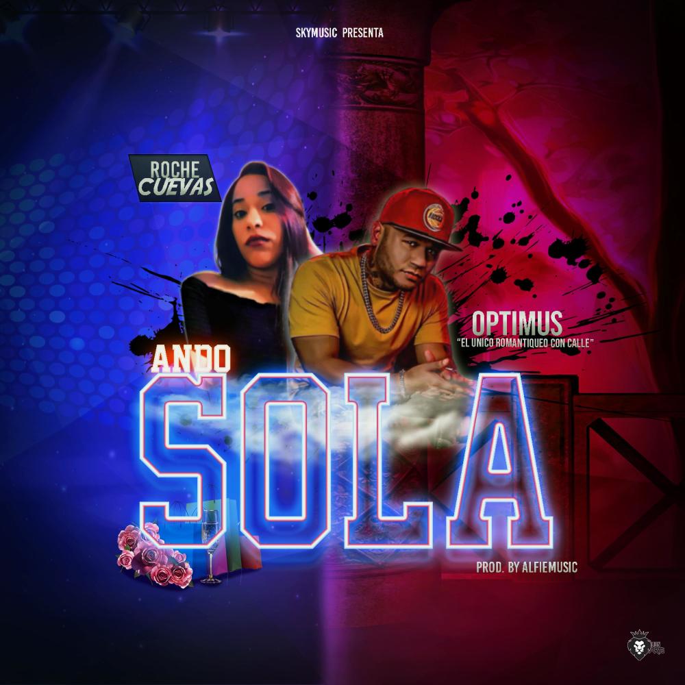 Ando Sola(feat. Optimus)