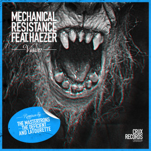 Dengarkan Vision (The Mastertrons Remix) lagu dari Mechanical Resistance dengan lirik