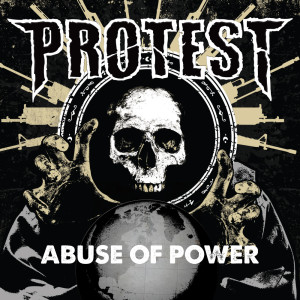 Album Abuse Of Power (Explicit) from Protest