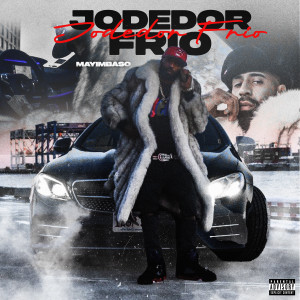 อัลบัม Jodedor Frio (Explicit) ศิลปิน Mayimbaso