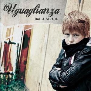 Listen to Qualcosa Cambierà song with lyrics from Uguaglianza