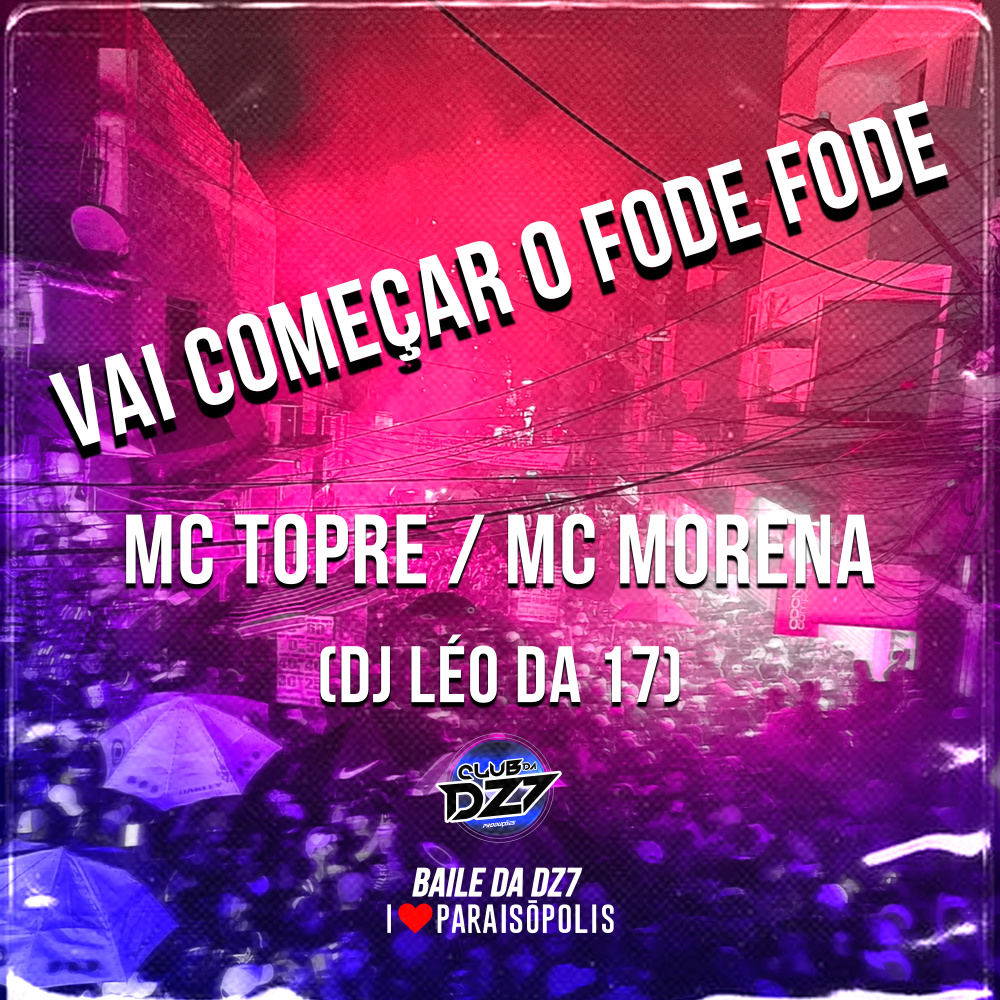 Vai Começar o Fode Fode