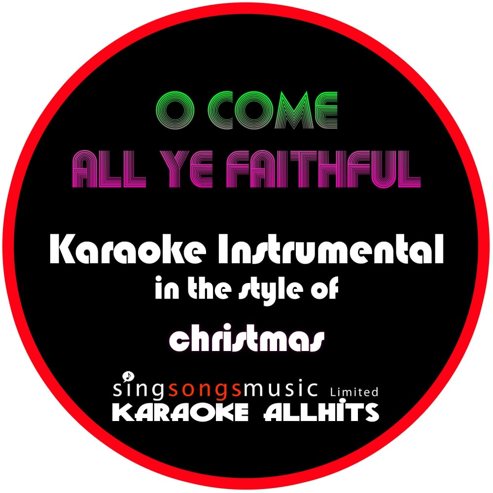 O Come All Ye Faithful (In the Style of Christmas) [Instrumental Version] (Instrumental Version)