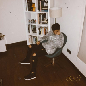 Dengarkan Don't lagu dari GANGGA dengan lirik