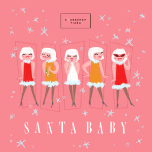 Album Santa Baby from Emergency Tiara