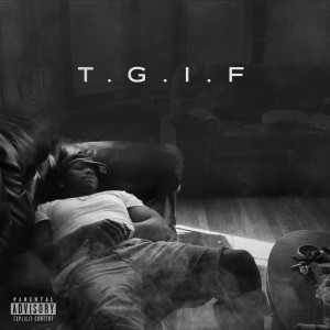 Album T.G.I.F (Explicit) from Marvelous