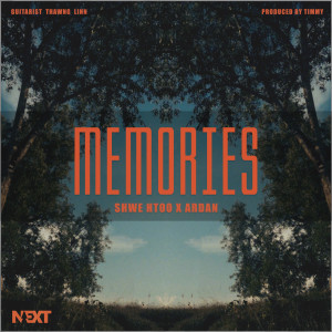 Listen to MEMORIES song with lyrics from Shwe Htoo