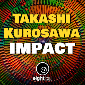 Takashi Kurosawa的專輯Impact